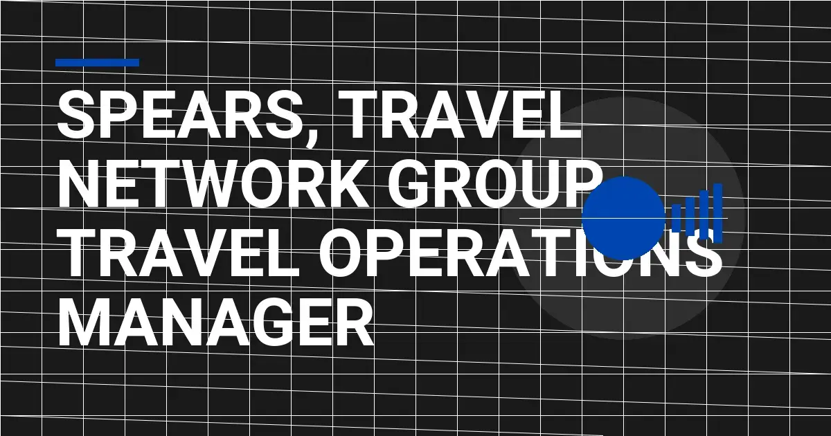 Spears, Travel Network Group - Travel Operations Manager