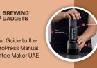 Your Guide to the AeroPress Manual Coffee Maker in UAE
