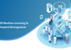 The Role of Machine Learning in Modern Hospital Management Software