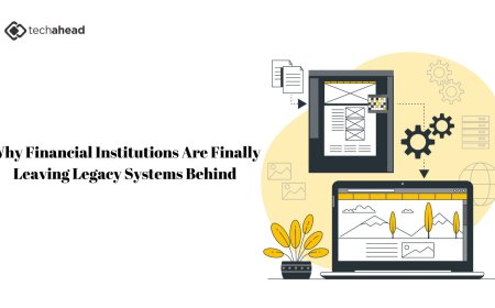 Why Financial Institutions Are Finally Leaving Legacy Systems Behind