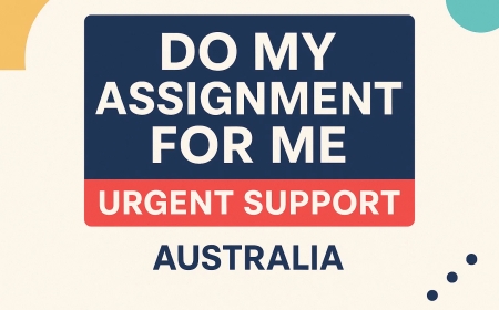 Do My Assignment for Me – Urgent Support Australia