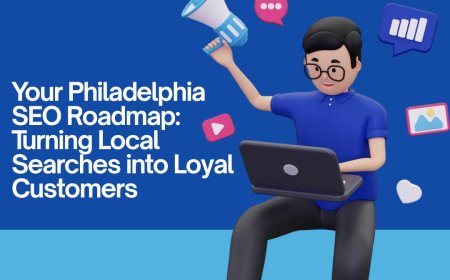 Your Philadelphia SEO Roadmap: Turning Local Searches into Loyal Customers