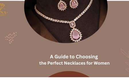 A Guide to Choosing the Perfect Necklaces for Women
