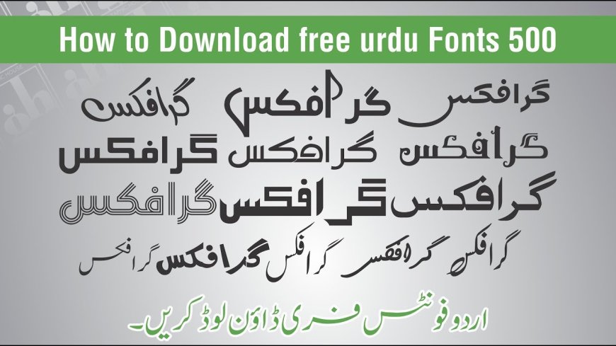 Urdu Fonts Download: Your Ultimate Guide to Stylish Urdu Typography