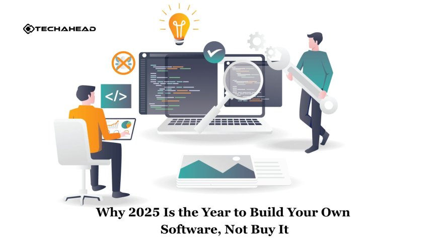Why 2025 Is the Year to Build Your Own Software, Not Buy It